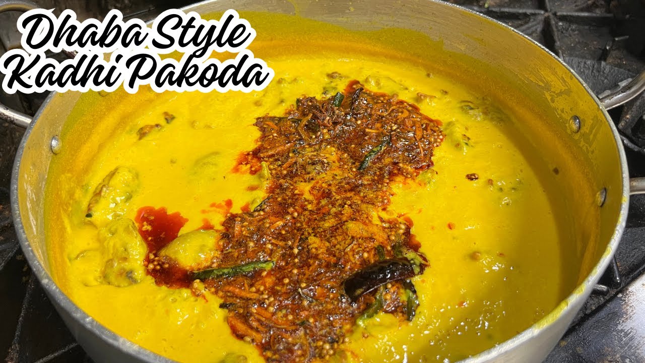Dhaba Style Kadhi Pakoda Recipe | ढाबा स्टाइल कढ़ी पकौड़ा | Easy Kadhi Pakoda Recipe | Kadhi Recipe