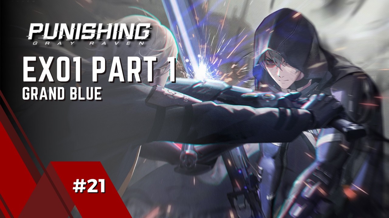 EX01 - GRAND BLUE | PUNISHING GRAY RAVEN