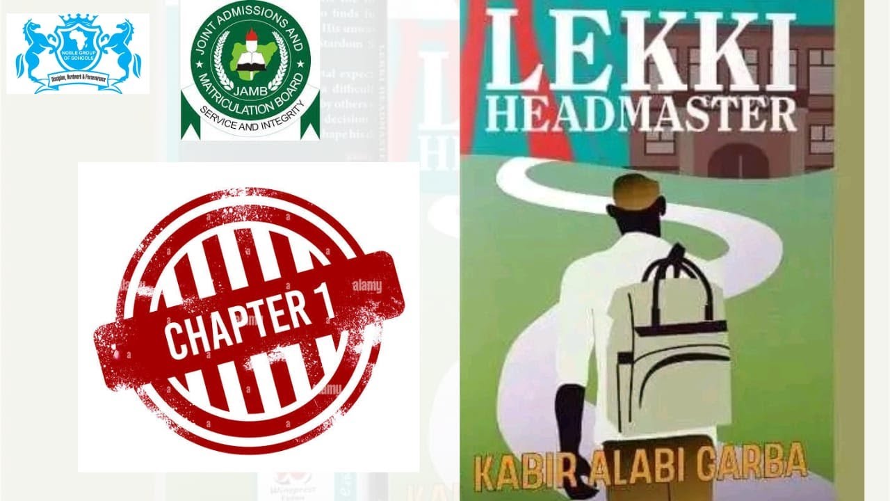LEKKI HEADMASTER Chapter ONE | JAMB Novel