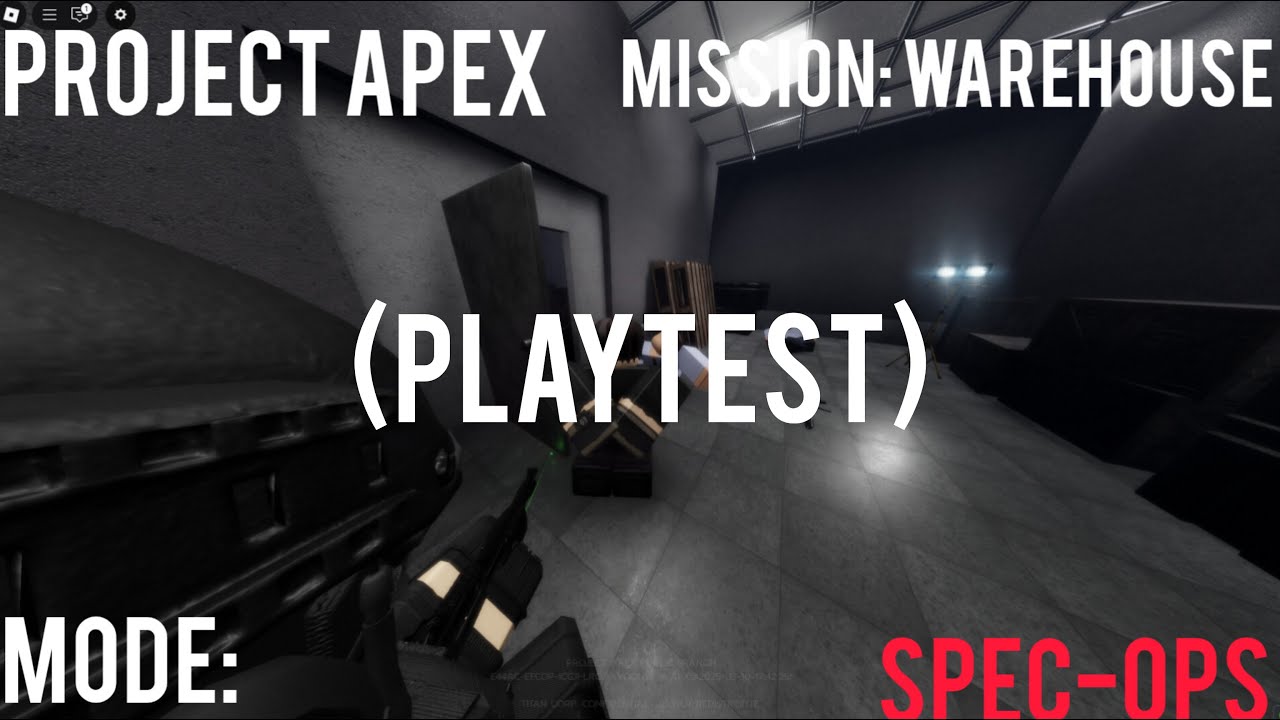 Roblox project Apex Mission: warehouse Mode: SPEC-OPS (PLAYTEST)