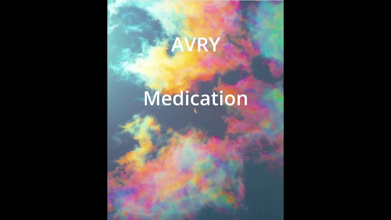 AVRY- Medication (prod. Yasski)