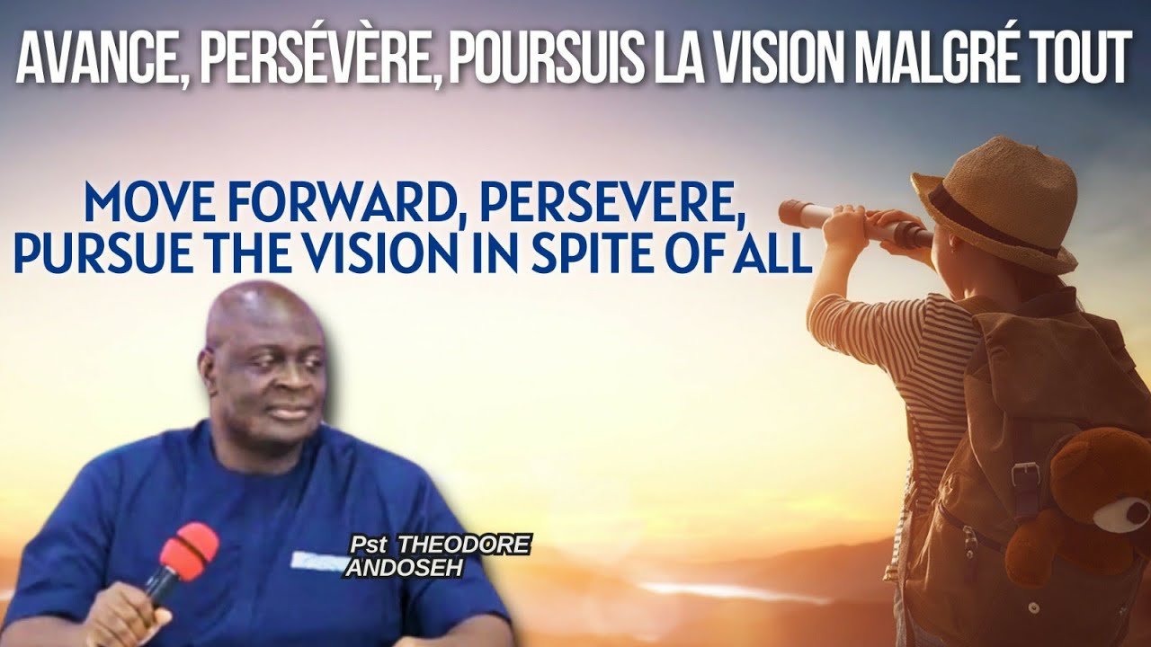 OVERCOME OBSTACLES AND MOVE WITH COURAGE || PST. THEODORE ANDOSEH.
