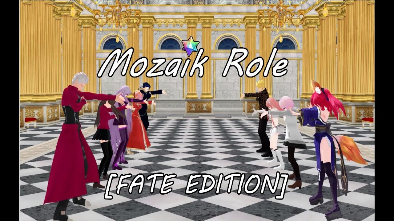 [MMD/Fate] Mozaik Role