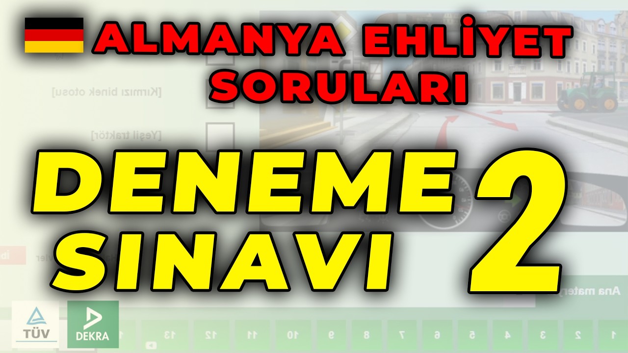 Deneme Sınavı 2 | Almanya Ehliyet Sınavı Soruları T&uuml;rk&ccedil;e