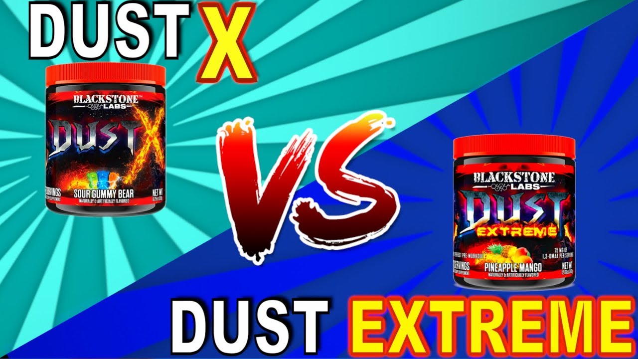 Dust Extreme VS Dust X by Blackstone Labs, Review (2019)