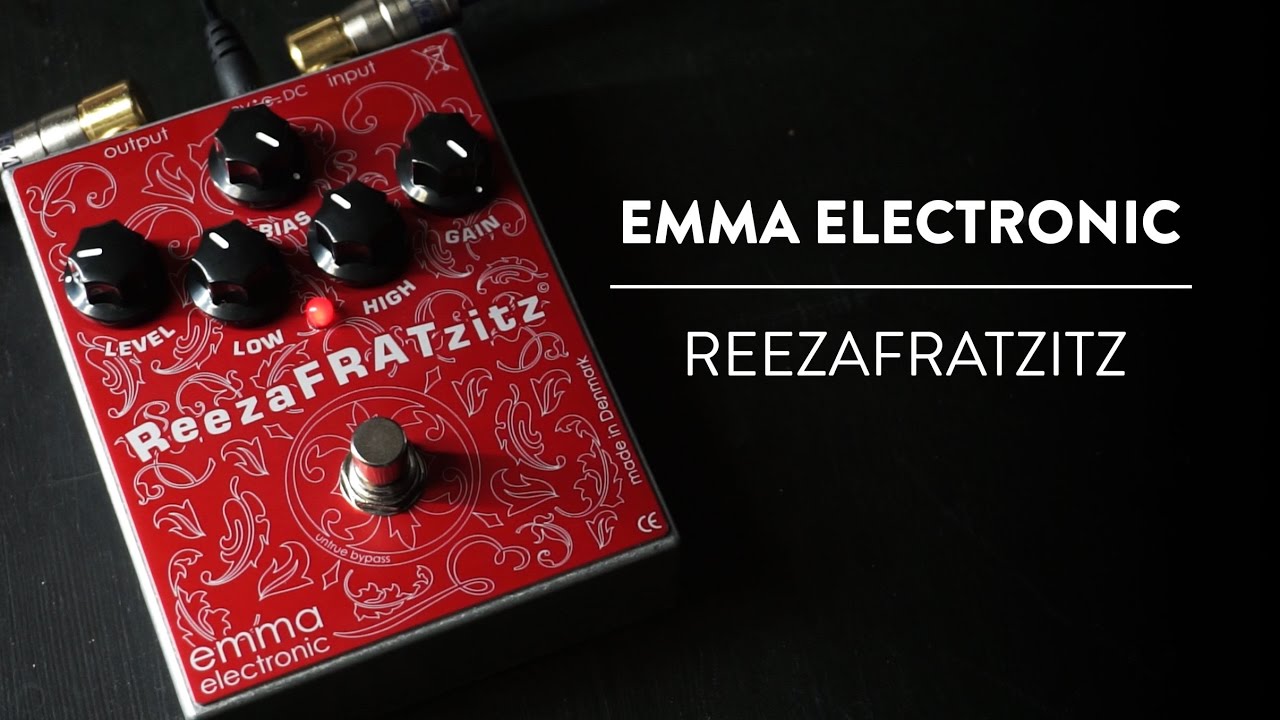 Emma  Electronic ReezaFRATzitz Distortion Demo