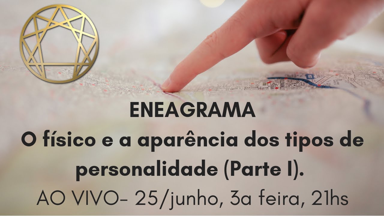 Eneagrama: O físico e a aparência dos tipos de personalidade (Parte I)
