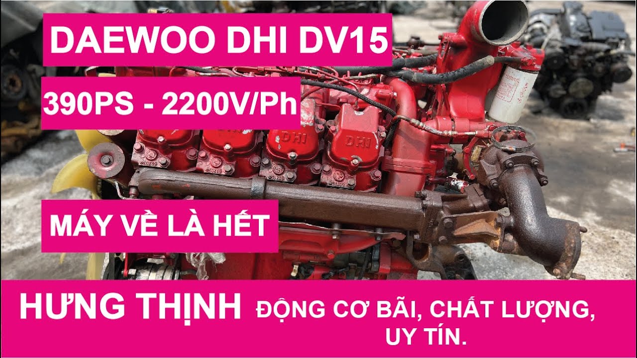 Động Cơ Hưng Thịnh | DAEWOO DHI DV15 | Bán Cho Chú Toàn Ở Gần Bãi Em