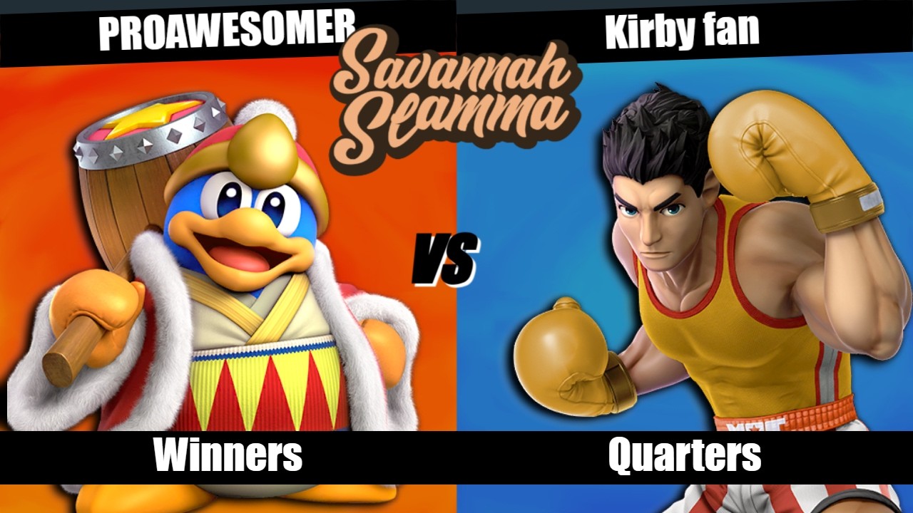 Savannah Slamma 129 WINNERS QUARTERS - PROAWESOMER (King DeDeDe) vs. Kirbyfan (Little Mac)