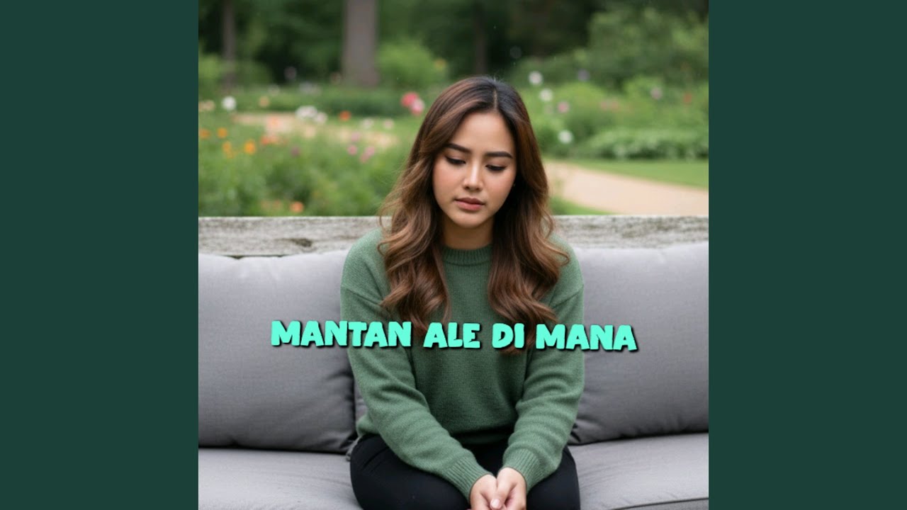 Mantan Ale Di Mana
