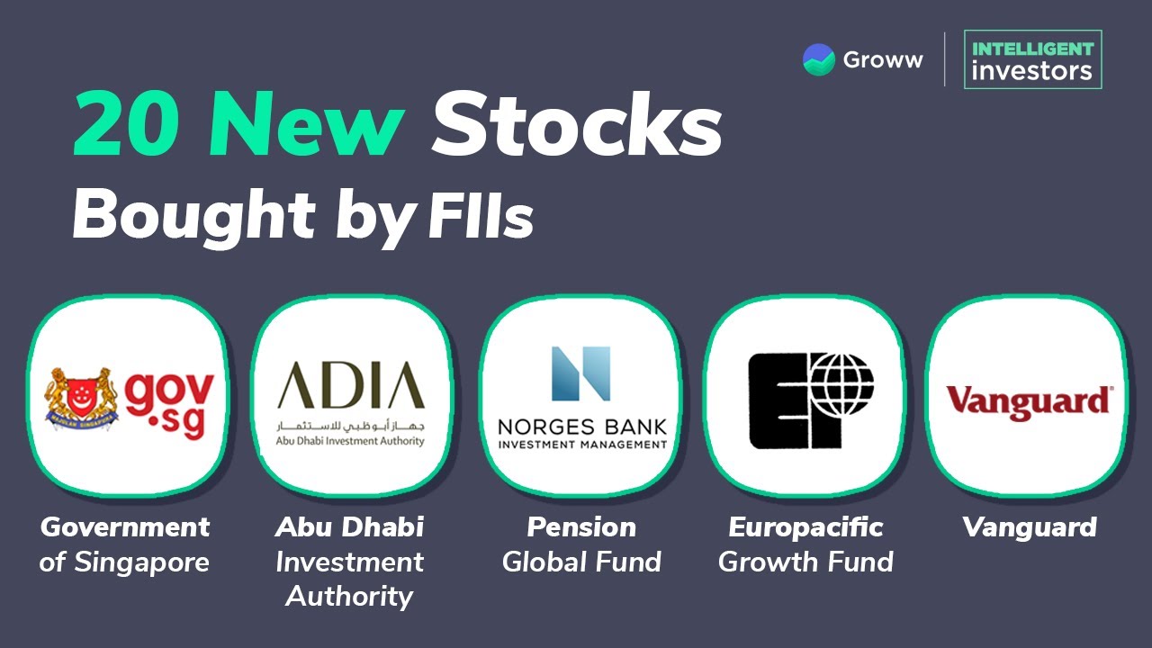 20 New Stocks bought by Foreign Institutional Investors (FIIs) in India
