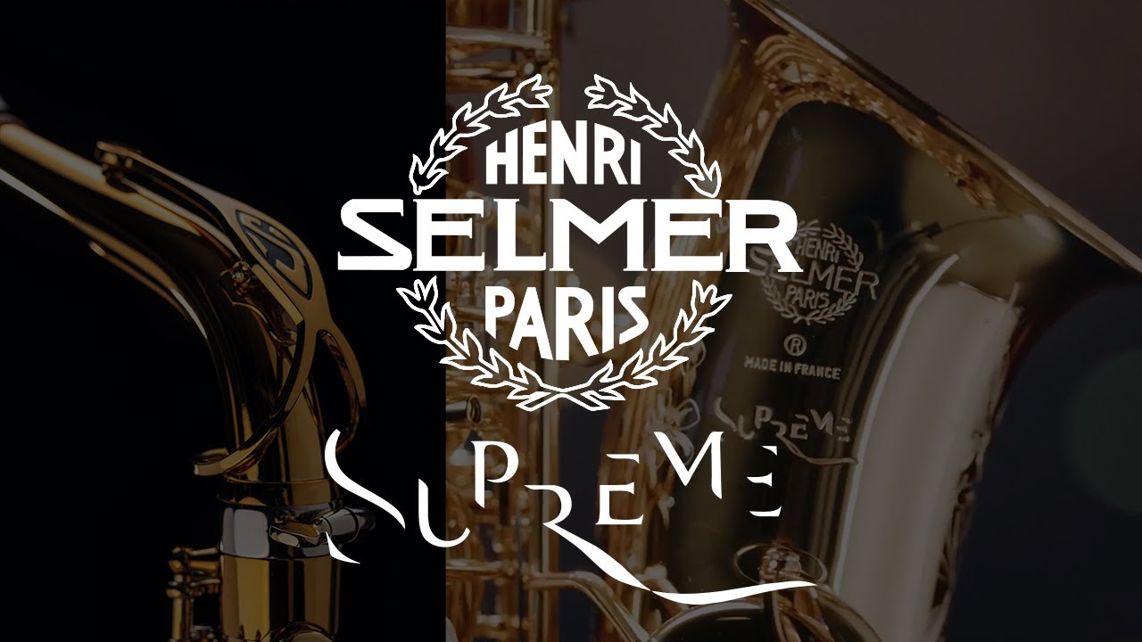 シュプレーム アルトサクソフォン SELMER Paris【公式日本語版】