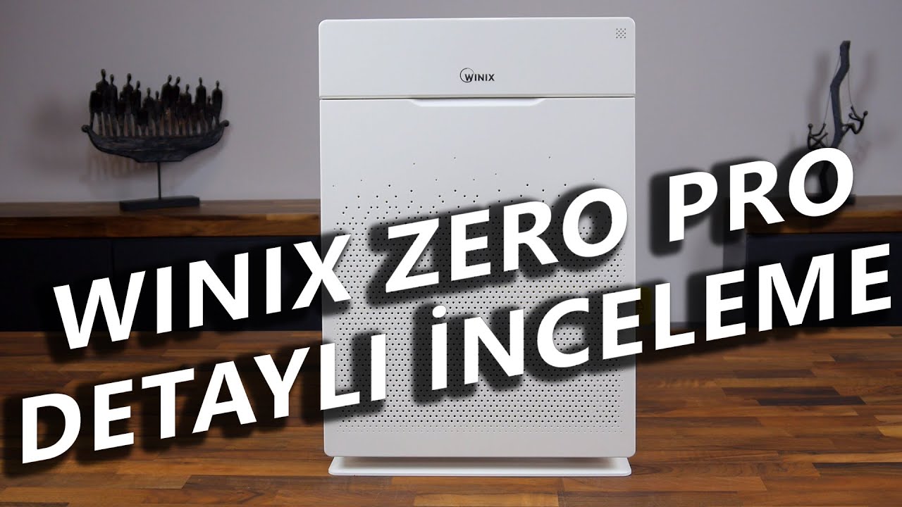 Winix Zero Pro Hava Temizleyici Kutu Açılımı ve İncelemesi