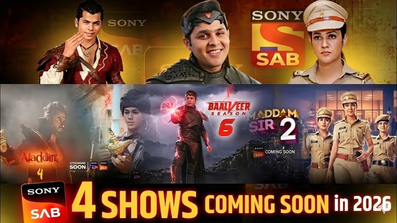 Baalveer 6, Aladdin 4, Maddam Sir 2 और Hero 3 | Sony SAB New Season Update