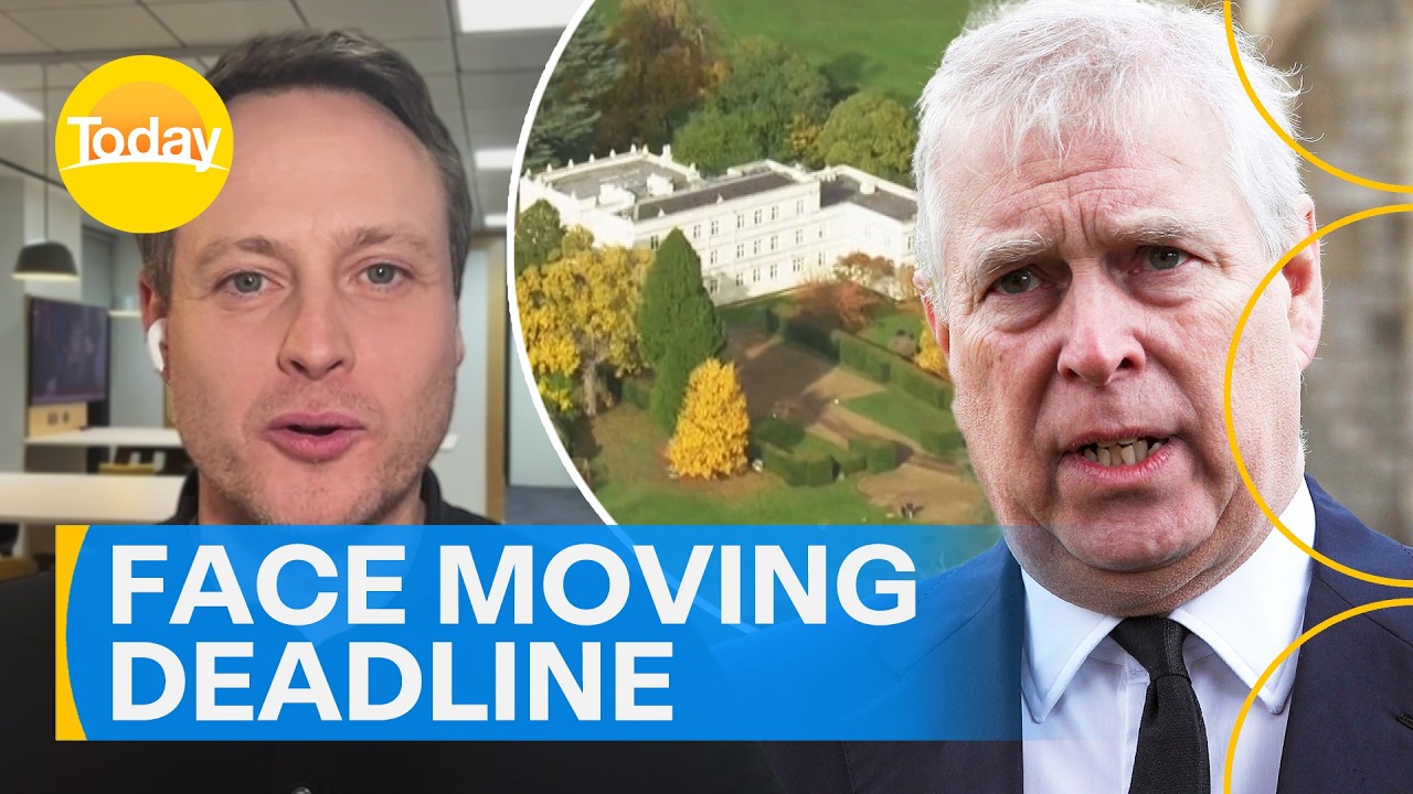 Andrew Mountbatten-Windsor faces moving deadline from Royal Lodge | Today Show Australia