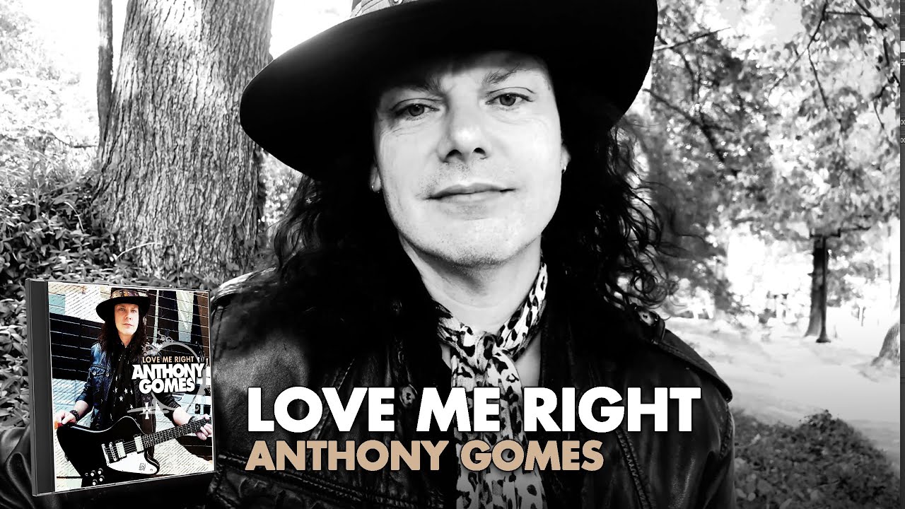 Anthony Gomes - Love Me Right - Official Video