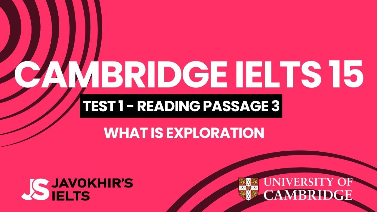 What is exploration | Cambridge IELTS 15, Test 1 Reading Passage 3