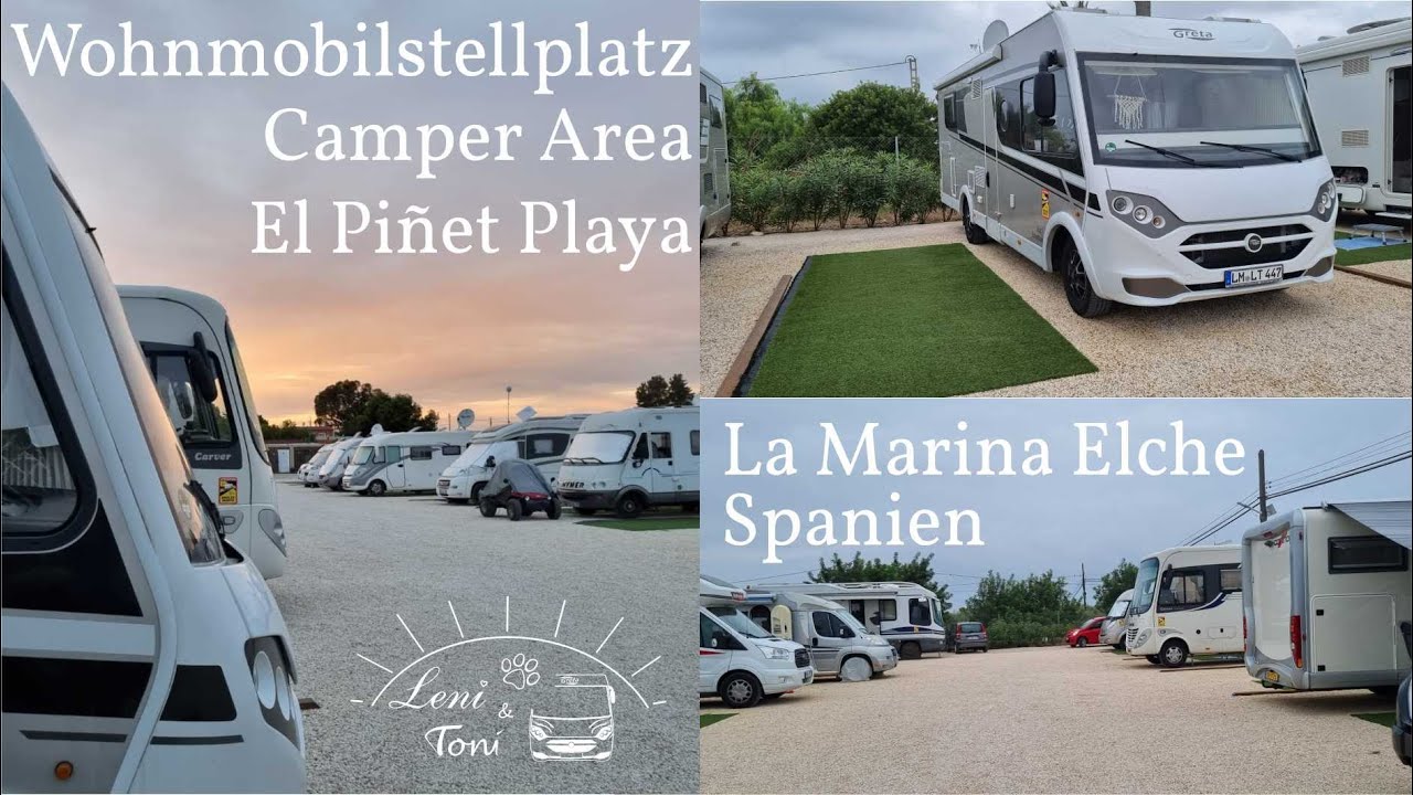 Leni & Toni CHECK | Wohnmobilstellplatz El Pinet Playa - La Marina - Elche | SPANIEN | ♡