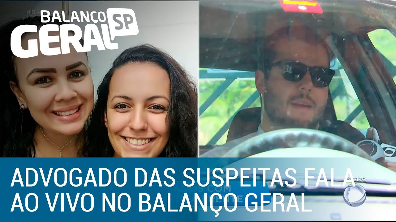 Advogado de Ana Flávia e Carina fala ao vivo no Balanço Geral