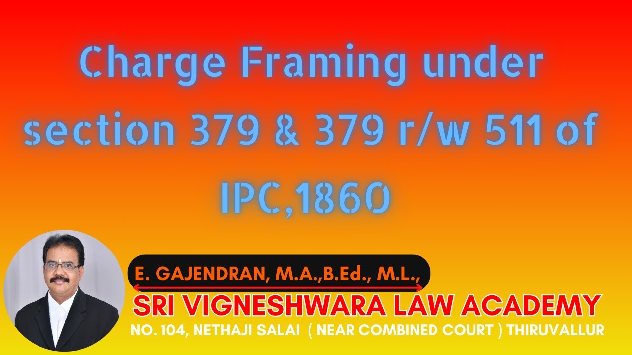 Charge Framing under section 379 & 379 r/w 511 of IPC,1860 | IPC | IN  TAMIL