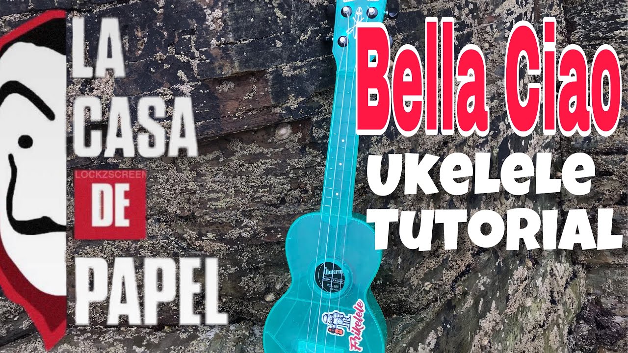 Bella Ciao - La Casa De Papel // Ukelele Tutorial