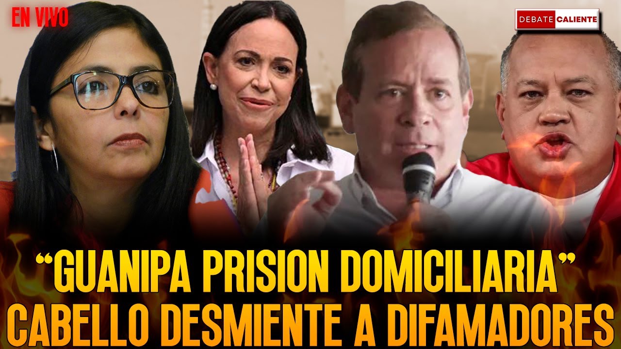 GUANIPA PRISI&Oacute;N DOMICILIARIA - CABELLO DESMIENTE A DIFAMADORES
