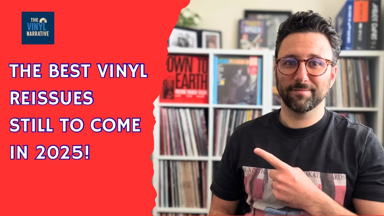 The BEST Vinyl Reissues Still To Come in 2025!
