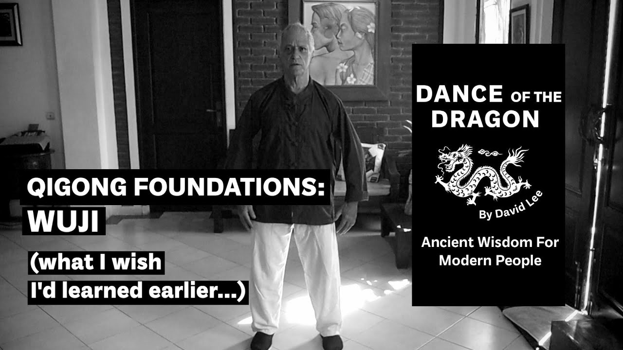 Qigong Foundations: Wuji (What I Wish I'd Learned Earlier)