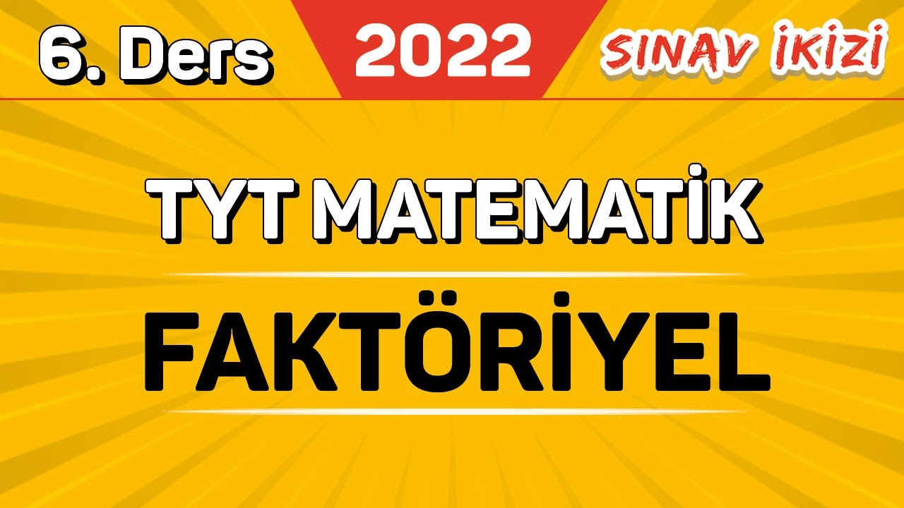 FAKTÖRİYEL (6/40) | Sınav İkizi Kampı #2022yolcusu | ŞENOL HOCA