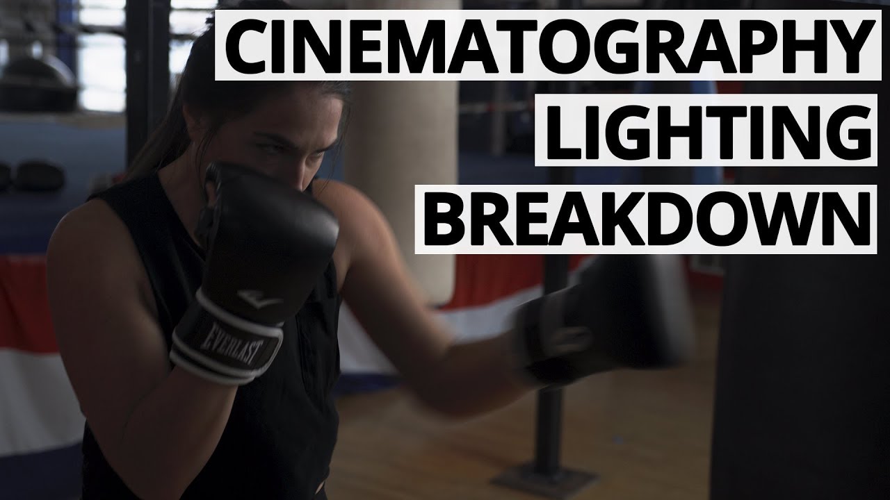 How to light a Boxing Gym - Cinematography Lighting Breakdown