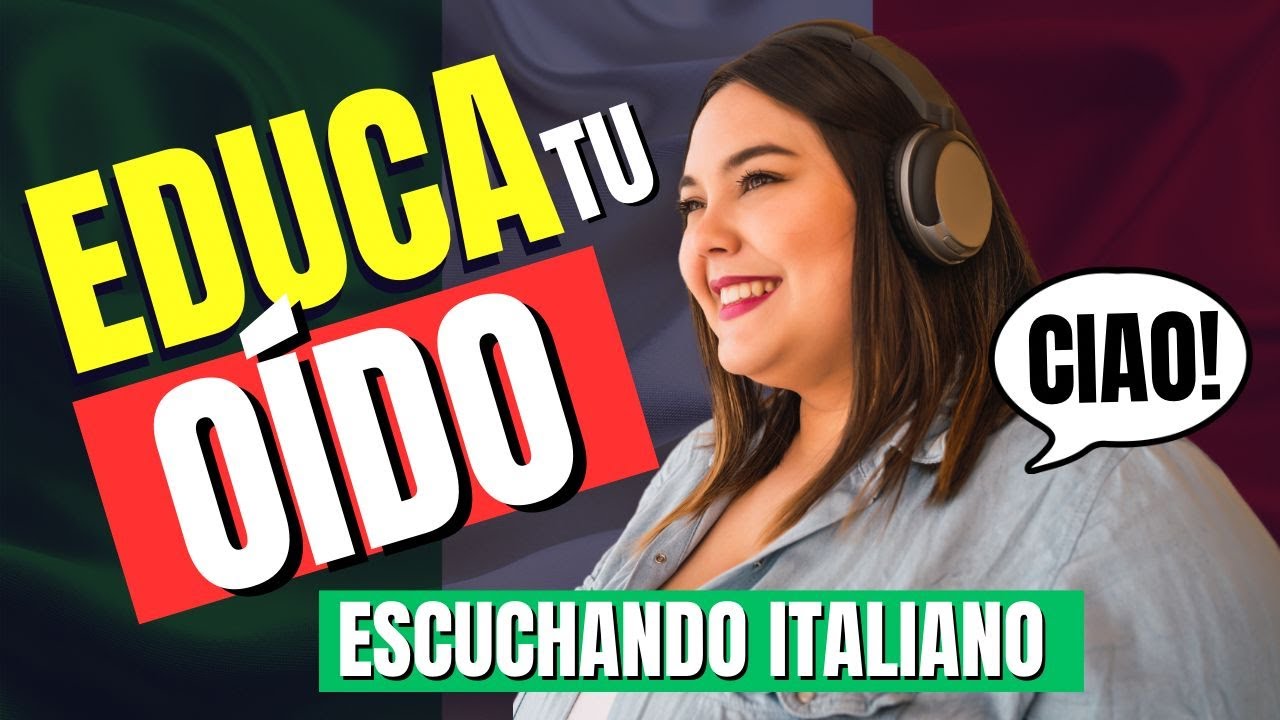 🔴 EDUCA TU O&Iacute;DO ESCUCHANDO ITALIANO 🚀