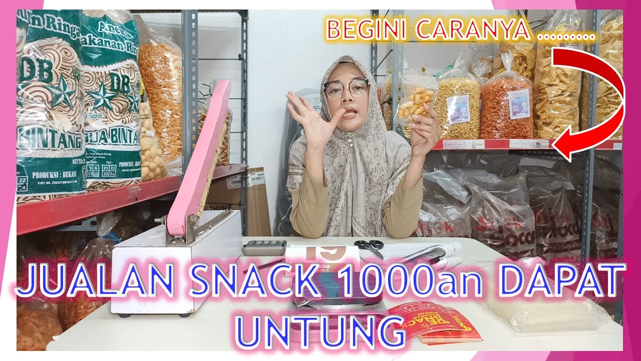 CARA JUALAN SNACK 1000an BISA DAPAT UNTUNG