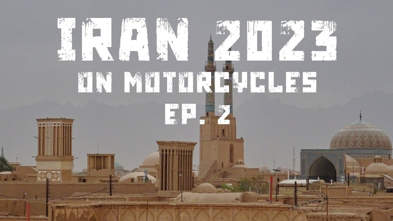 Iran 2023 Ep 2 Esfahan to Marivan, Iran