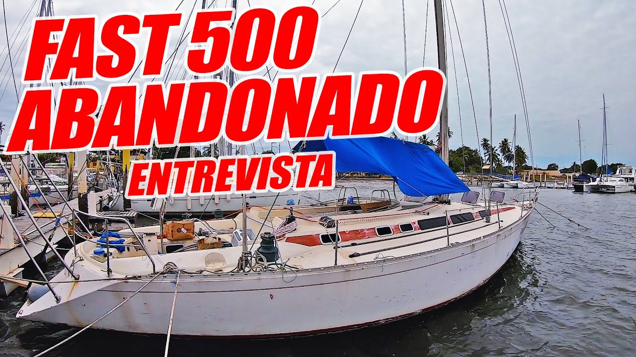 Casal Reformando o Primeiro Fast 500 - Força Maior - ABANDONADO HÁ 17 ANOS - IPA Dive & Sail