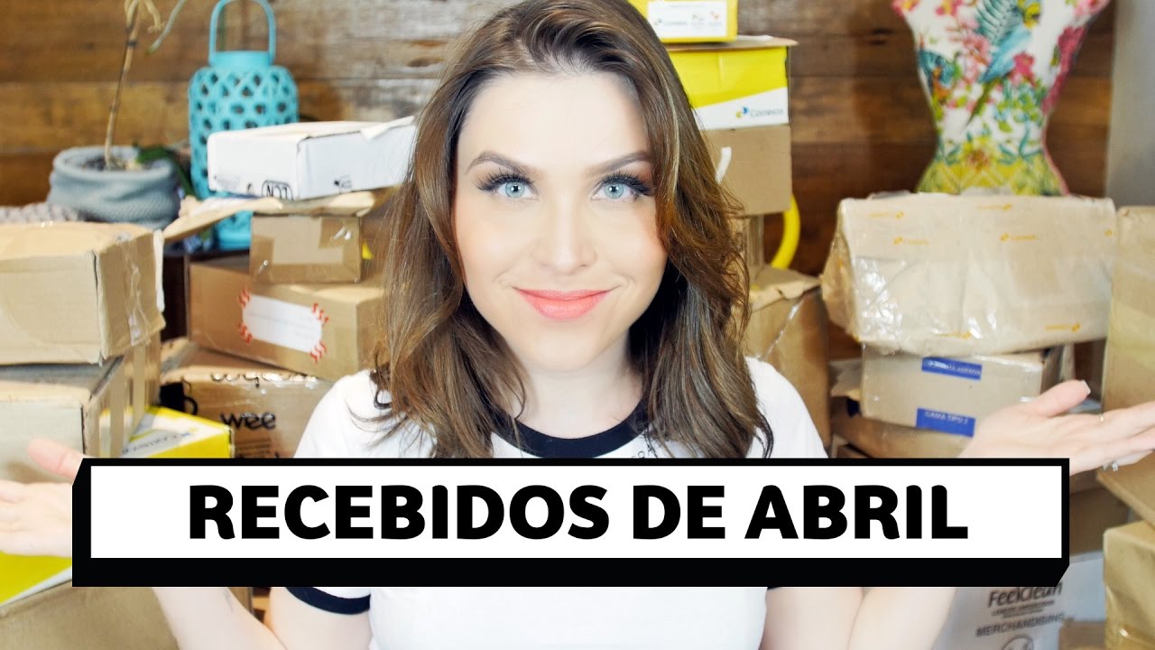 RECEBIDOS de Abril | Lu Ferreira