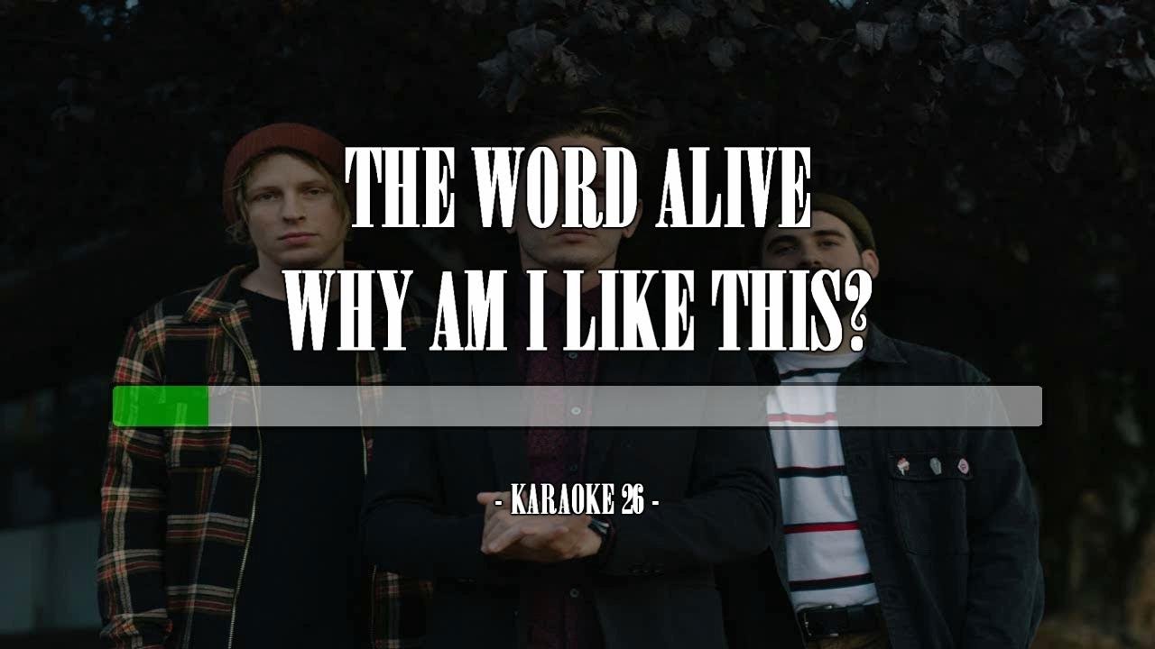 The Word Alive - Why Am I Like This? - Karaoke (26) [Instrumental]