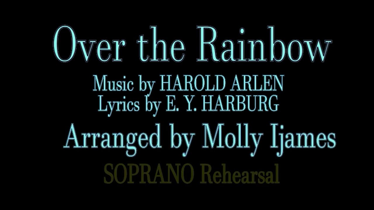 Over the Rainbow SOPRANO REH Video