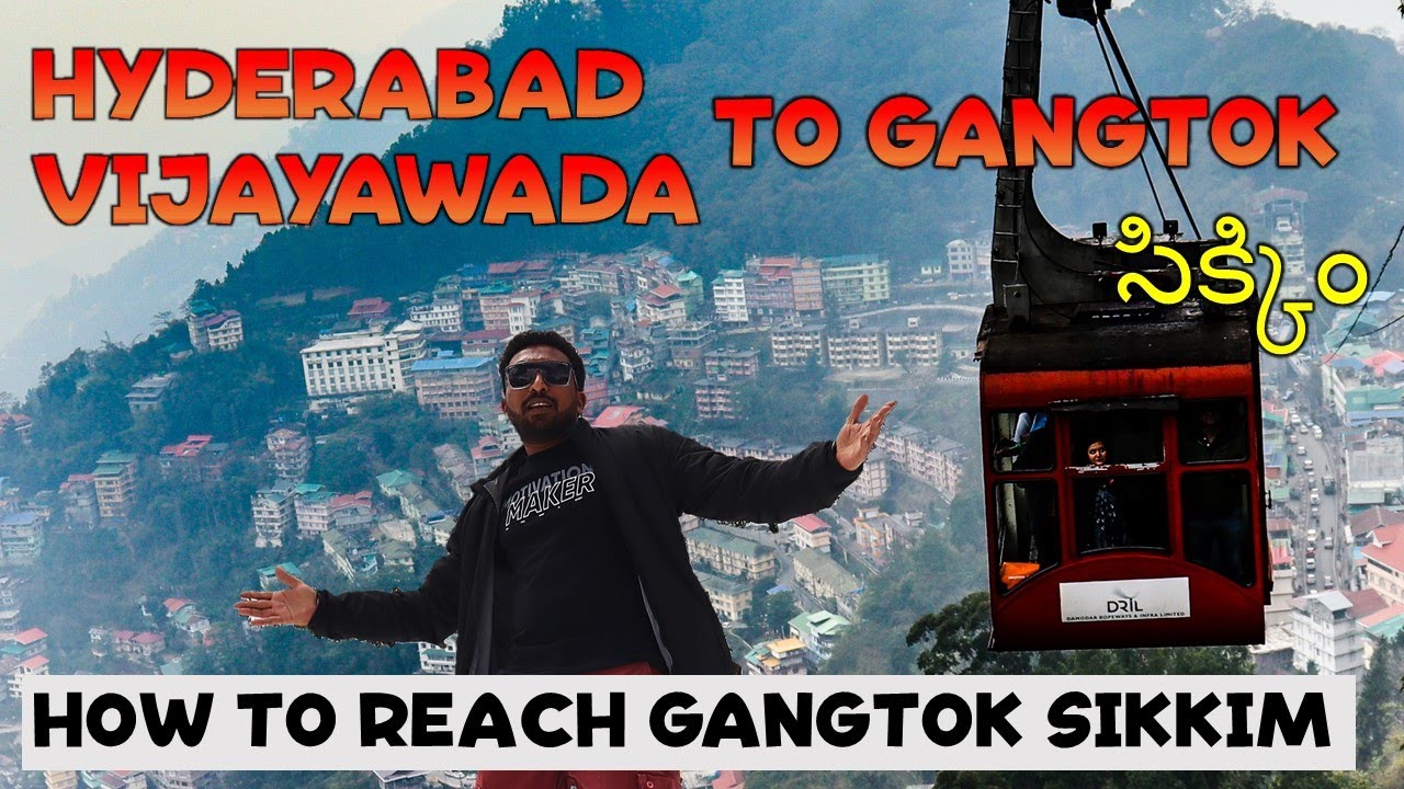 Sikkim| Gangtok |  Hyderabad to Gangtok | Vijayawada to Gangtok | Sikkim | Trisul Balla | telugu