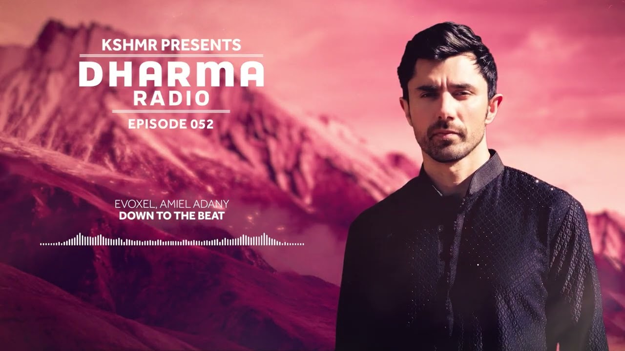 KSHMR's Dharma Radio Episode 52 | Best Mainstage and Ethnic House Mix | #DharmaRadio