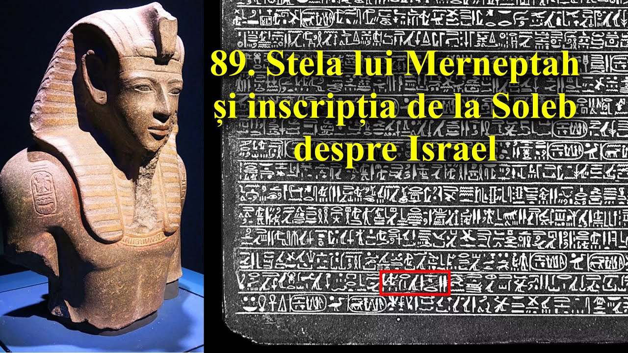 89. Stela lui Merneptah și inscripția de la Soleb despre Israel
