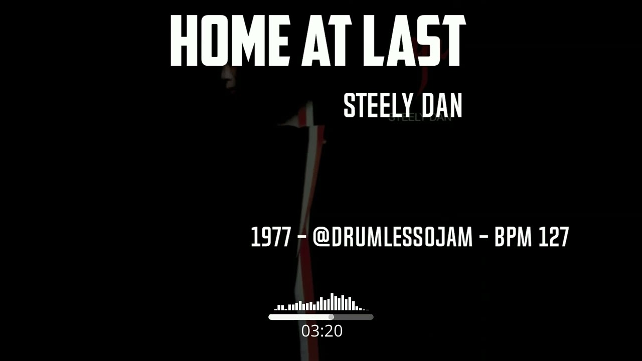 Steely Dan - Home At Last (Drumless)