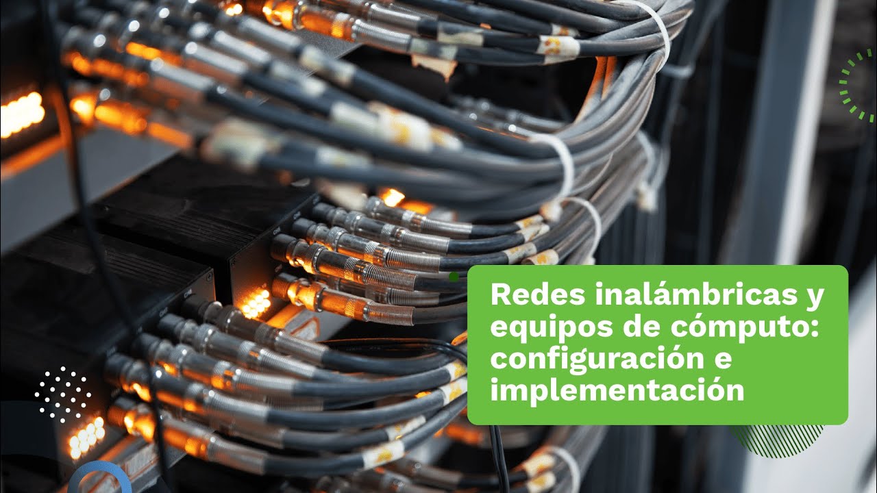 Redes inal&aacute;mbricas y equipos de c&oacute;mputo