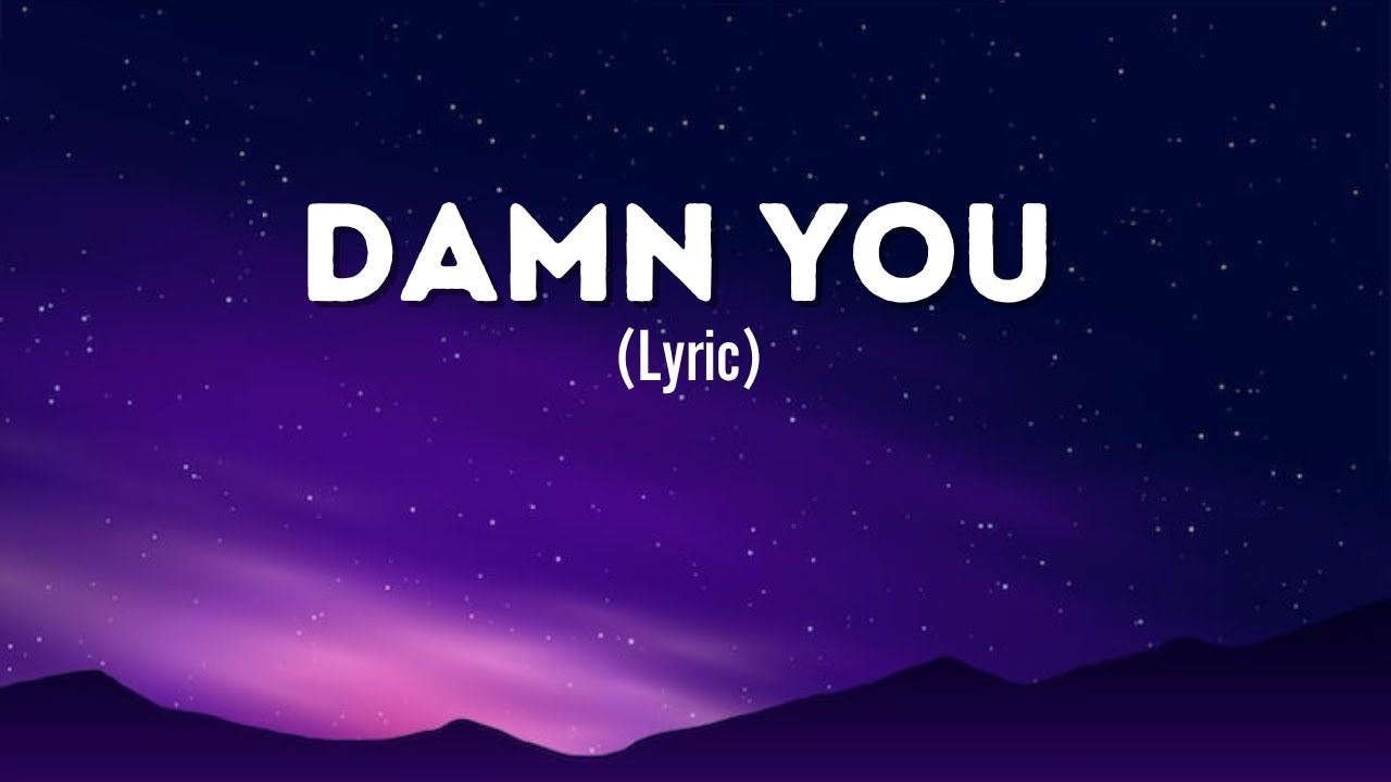 Damn You (Music Lyric Video)