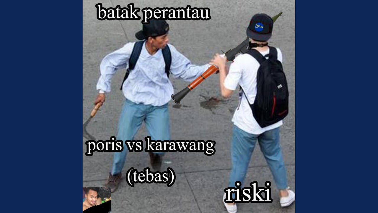 poris vs karawang (tebas) (feat. Batak Perantau)
