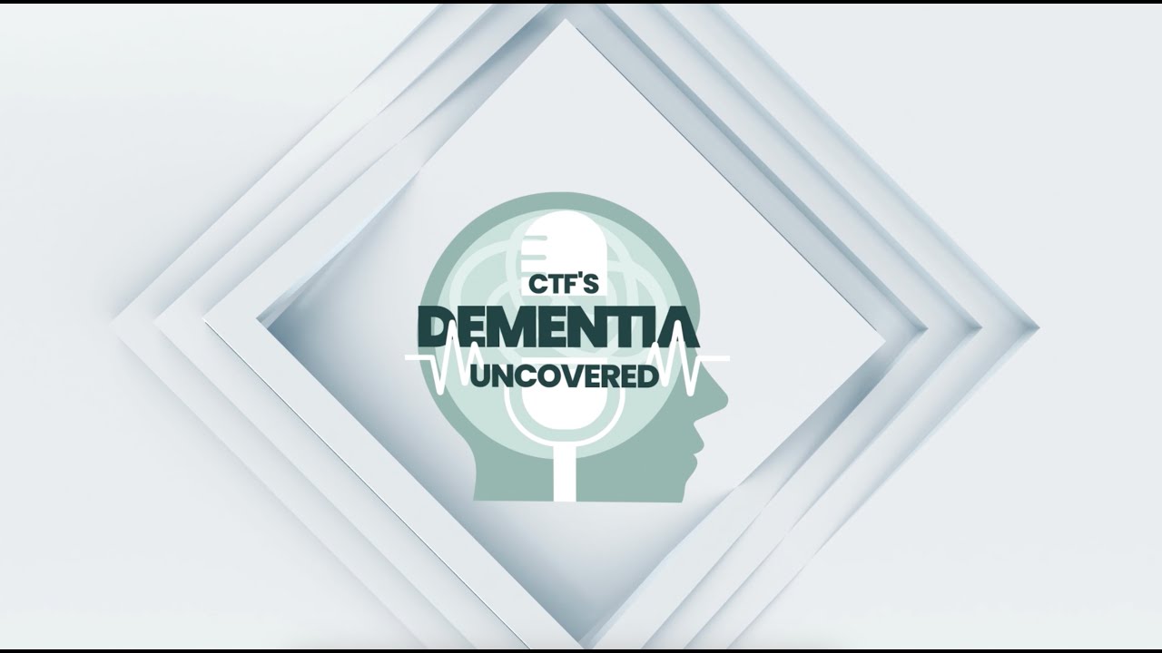 Dementia Uncovered Podcast - Episode 1: Turning a Curse into a Conviction
