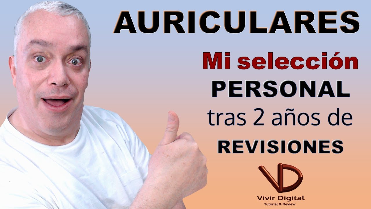 Los mejores auriculares que he probado