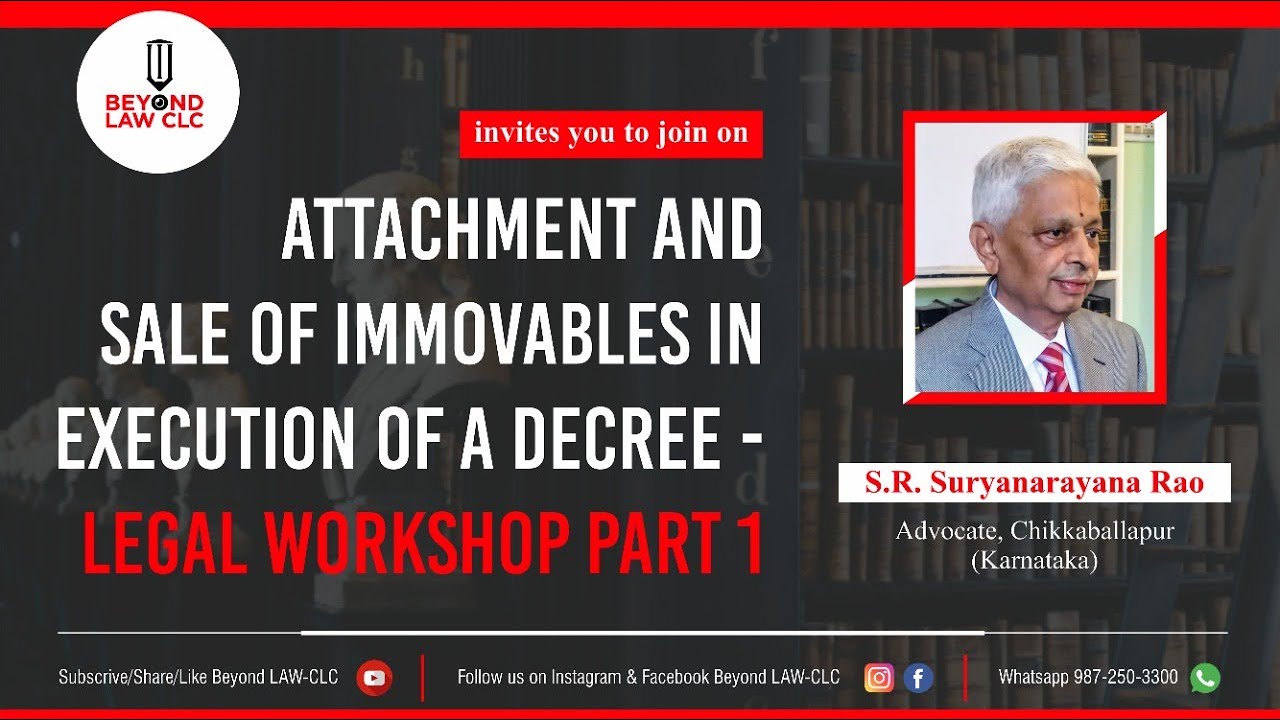 Attachment and sale of immovables in execution of a decree - Legal Workshop