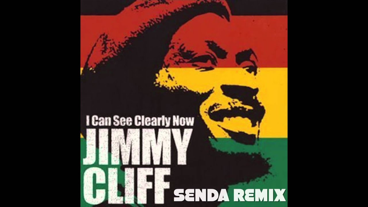 Jimmy Cliff - I Can See Clearly (Senda Remix)[FREE DOWNLOAD]