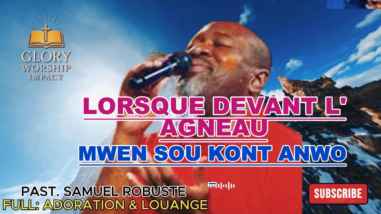 LORSQUE DEVANT L'AGNEAU/MWEN SOU KONT ANWO   PAST  SAMUEL ROBUSTE