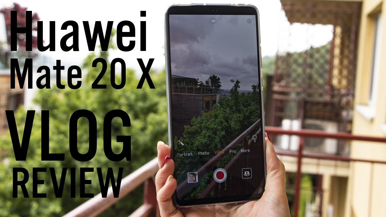 Huawei Mate 20 X is not very good for vlogging...